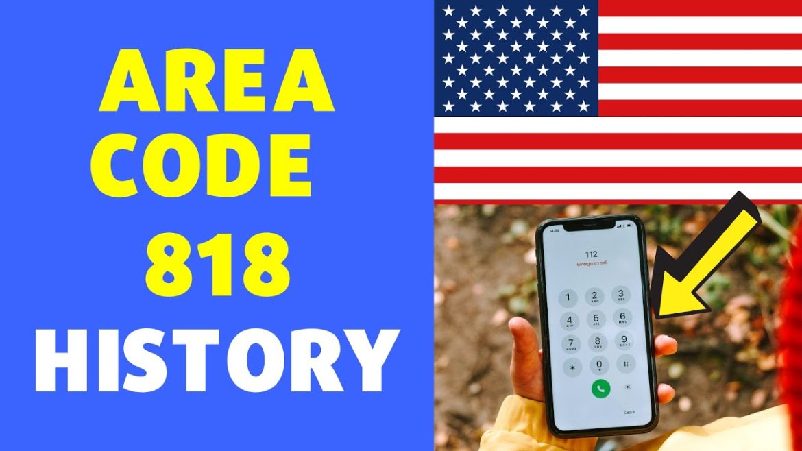 Exploring the 818 Area Code: A Comprehensive Guide